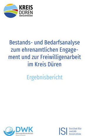 Bestands- und Bedarfsanalyse zum ehrenamtlichen Engagement und zur Freiwilligenarbeit im Kreis Düren